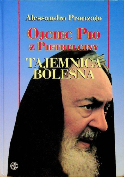 Ojciec Pio z Pietrelciny Tajemnica bolesna