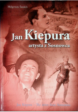 Jan Kiepura artysta z Sosnowca