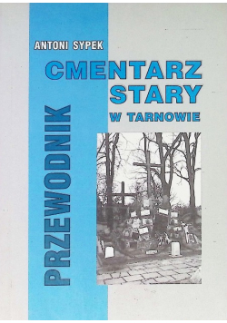 Cmentarz Stary w Tarnowie