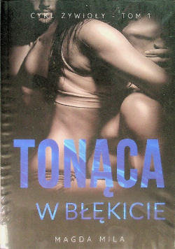 Żywioły Tom 1 Tonąca w błękicie