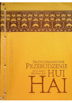 Natychmiastowe Przebudzenie. Nauczanie mistrza zen Hui-hai