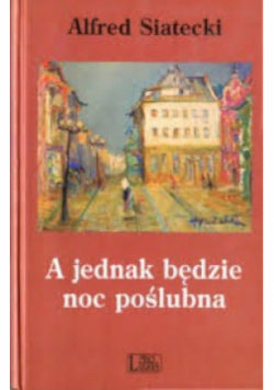A jednak będzie noc poślubna