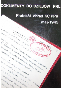 Dokumenty do dziejów PRL. Maj 1945