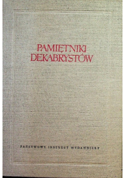 Pamiętniki Dekabrystów Tom 1