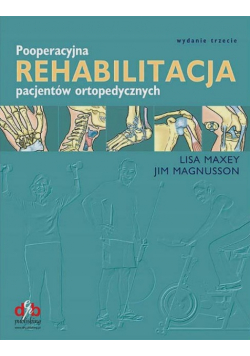 Pooperacyjna rehabilitacja pacjentów ortopedycznych