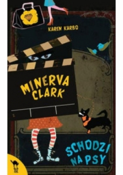Minerva Clark schodzi na psy