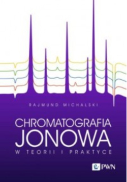 Chromatografia jonowa w teorii i praktyce