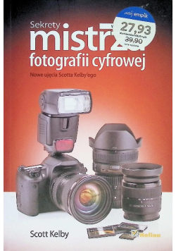 Sekrety mistrza fotografii cyfrowej