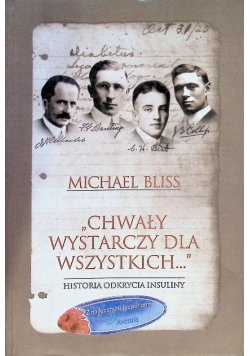 Chwały wystarczy dla wszystkich historia odkrycia insuliny