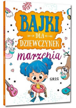 Bajki dla dziewczynek - marzenia