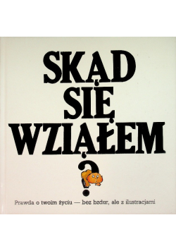 Skąd się wziąłem?