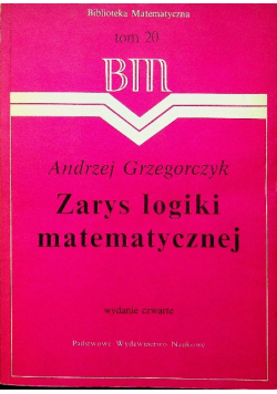 Zarys logiki matematycznej Tom 20