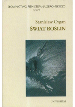 Słownictwo pism Stefana Żeromskiego t.9 Świat roślin