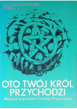 Oto twój Król przychodzi