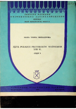 Język polskich protokołów woźnickich XVII w Część I