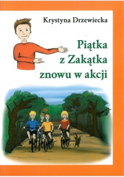 Piątka z Zakątka znowu w akcji