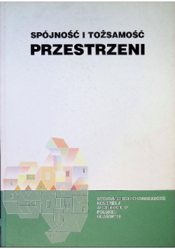 Spójność i tożsamość przestrzeni