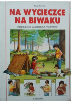 Na wycieczce na biwaku