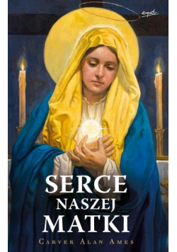 Serce naszej Matki