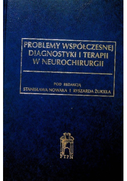 Problemy diagnostyki i terapii w neurochirurgii