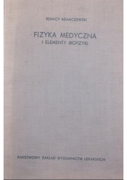 Fizyka medyczna i elementy biofizyki