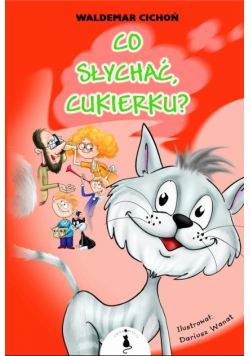 Co słychać, Cukierku?