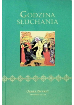 Godzina słuchania Uroczystości Pańskie w Okresie Zwykłym