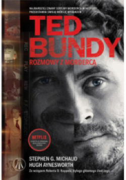 Ted Bundy. Rozmowy z mordercą