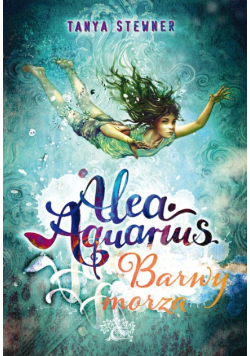Alea aquarius. Barwy morza