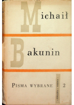 Bakunin Pisma wybrane Tom II
