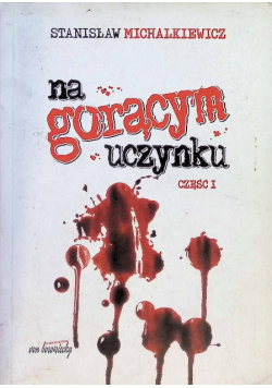 Na gorącym uczynku Część 1
