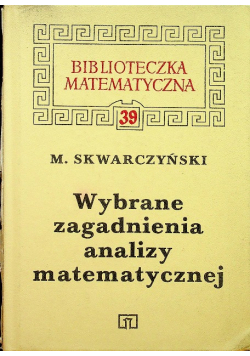 Wybrane zagadnienia analizy matematycznej