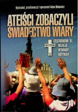Ateiści zobaczyli świadectwo wiary