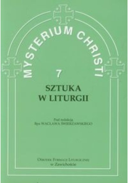 Mysterium Christi Tom 7 Sztuka w liturgii
