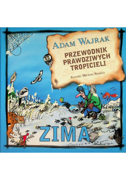 Przewodnik prawdziwych tropicieli Zima