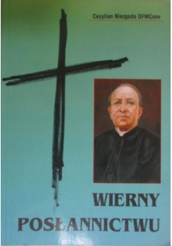 Wierny posłannictwu
