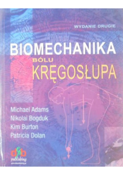 Adams Michael - Biomechanika bólu kręgosłupa