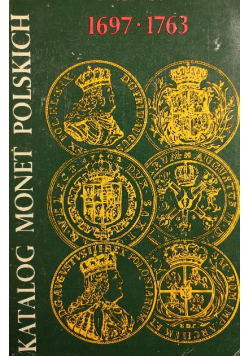 Katalog monet polskich 1697 - 1763