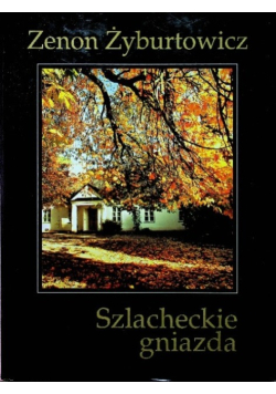 Szlacheckie gniazda