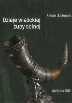 Dzieje wielickiej żupy solnej