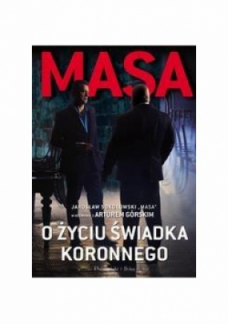 Masa o życiu świadka koronnego