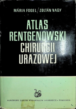 Atlas rentgenowski chirurgii  urazowej