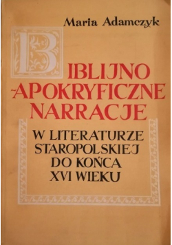 Biblijno apokryficzne narracje