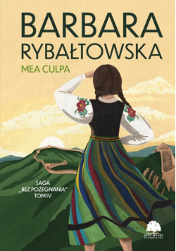 Saga Bez pożegnania Tom 4  Mea culpa