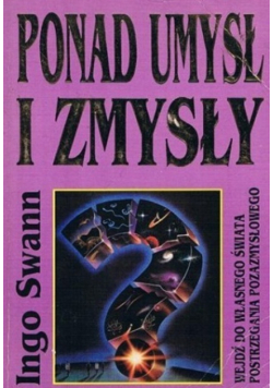 Ponad umysł i zmysły