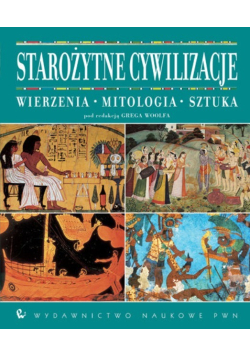 Starożytne cywilizacje wierzenia mitologia sztuka