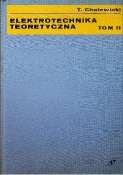 Elektrotechnika teoretyczna Tom II