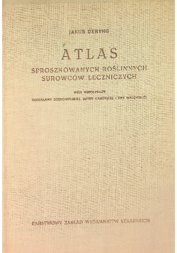 Atlas sproszkowanych roślinnych surowców leczniczych