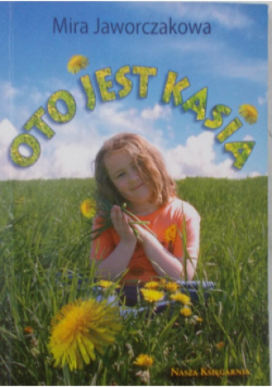 Oto jest Kasia
