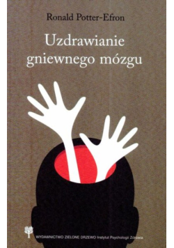 Uzdrawianie gniewnego mózgu